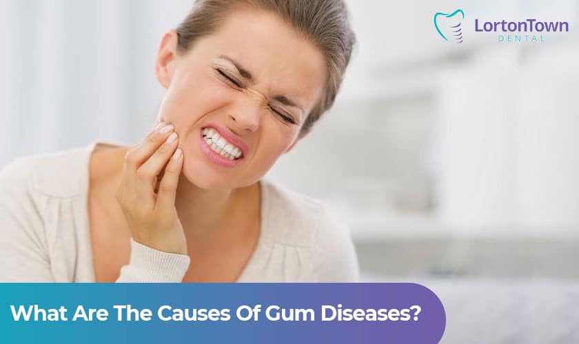 What Are The Causes Of Gum Diseases
